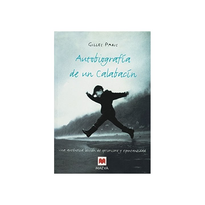 Autobiografia De Un Calabacin (Primera edición)